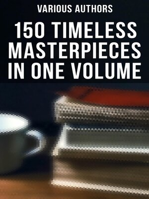 cover image of 150 Timeless Masterpieces in One Volume